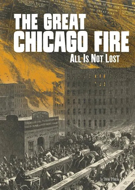 The Great Chicago Fire: All Is Not Lost - Paperback