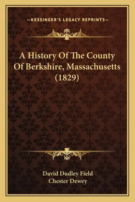 A History Of The County Of Berkshire, Massachusetts (1829) - Paperback