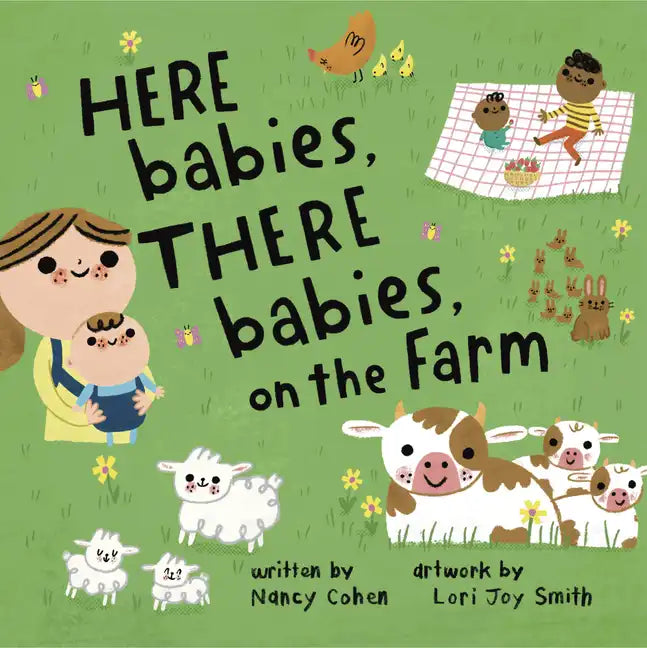 Here Babies, There Babies on the Farm - Board Book