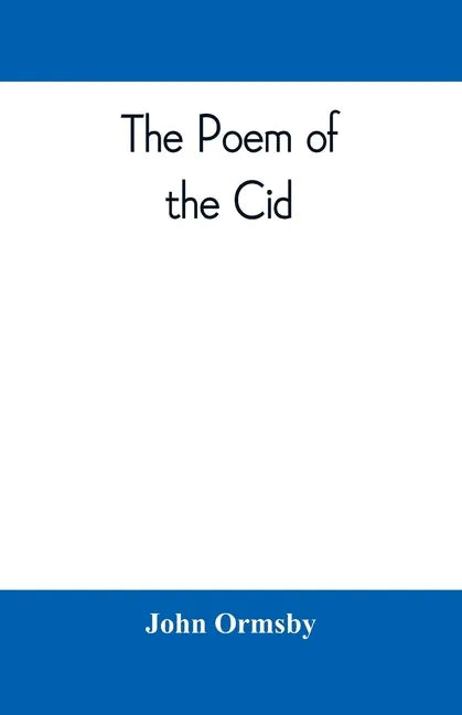 The poem of the Cid: a translation from the Spanish - Paperback