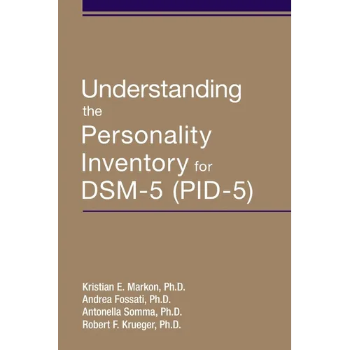 Understanding the Personality Inventory for Dsm-5 (Pid-5) - Paperback