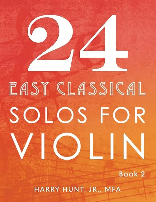 24 Easy Classical Solos for Violin Book 2 - Paperback