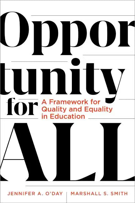 Opportunity for All: A Framework for Quality and Equality in Education - Paperback