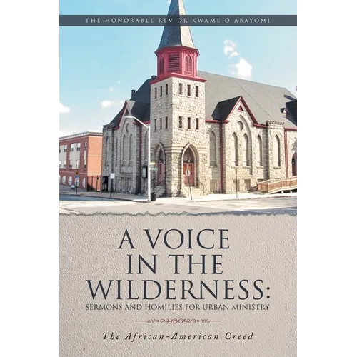 A Voice in the Wilderness: The African-American Creed - Paperback
