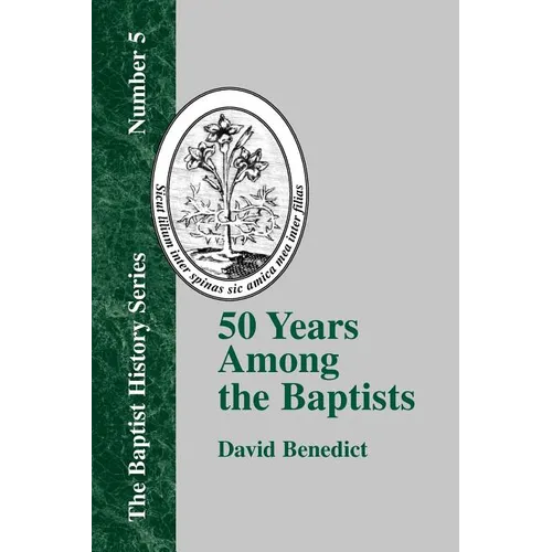 50 Years Among the Baptists - Paperback