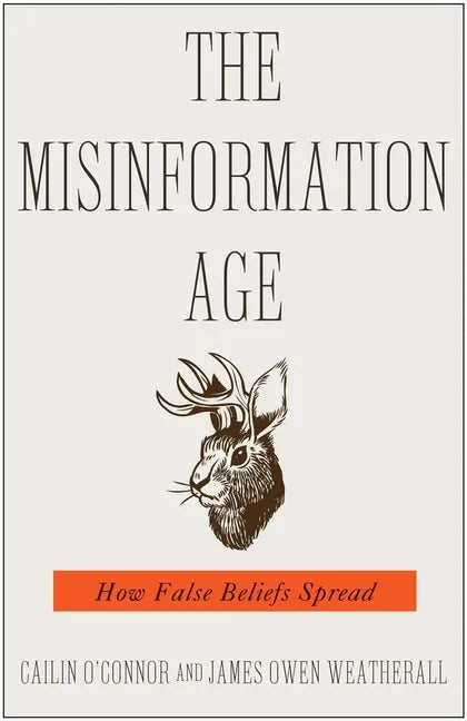 The Misinformation Age: How False Beliefs Spread - Paperback