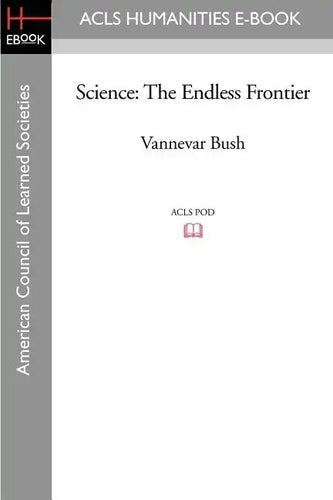 Science: The Endless Frontier - Paperback