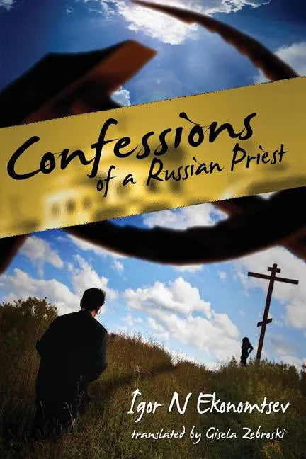 Confessions of a Russian Priest - Paperback