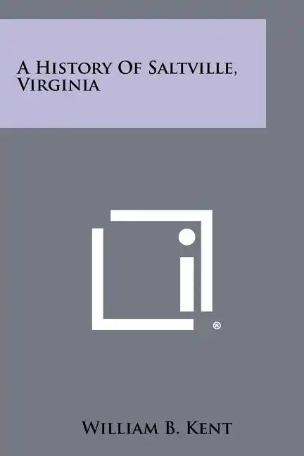 A History Of Saltville, Virginia - Paperback