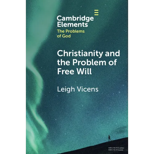 Christianity and the Problem of Free Will - Paperback