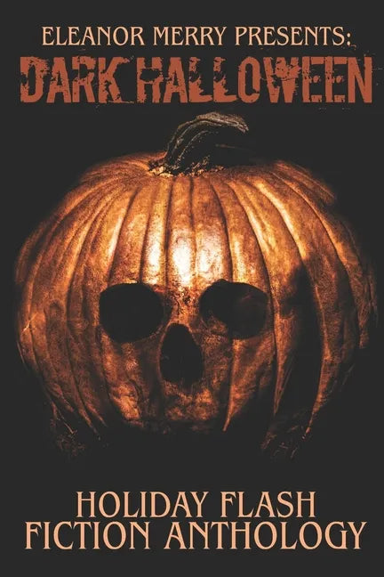 Dark Halloween: A Flash Fiction Anthology - Paperback