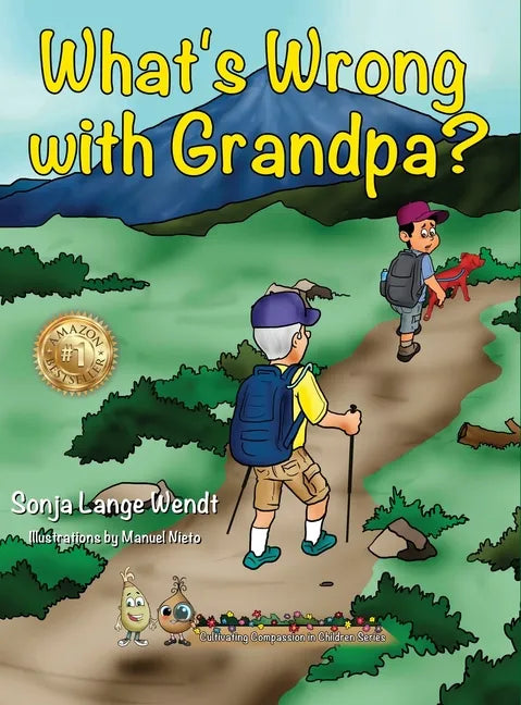What's Wrong With Grandpa? - Hardcover