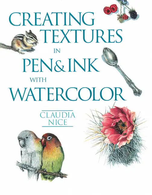 Creating Textures in Pen & Ink with Watercolor - Paperback