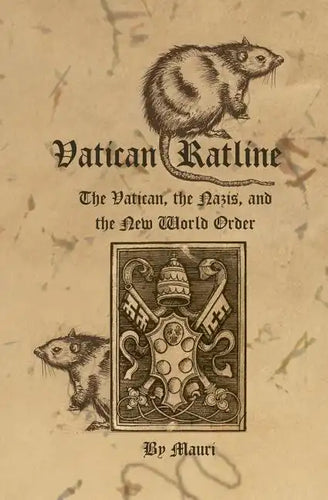 Vatican Ratline: The Vatican, the Nazis and the New World Order - Paperback