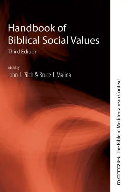 Handbook of Biblical Social Values, Third Edition - Hardcover
