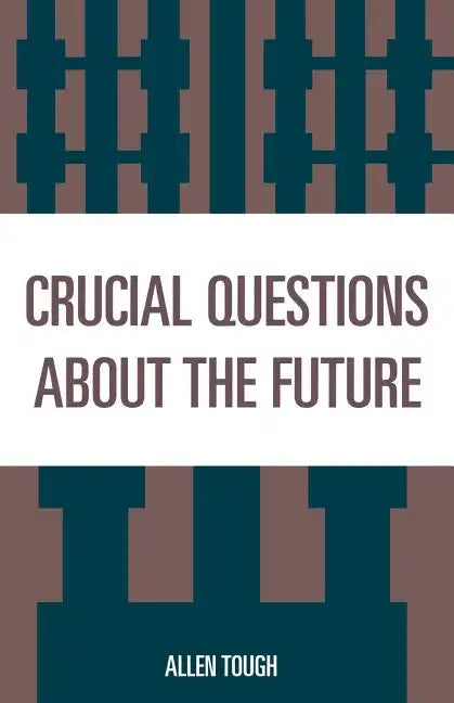 Crucial Questions About the Future - Paperback