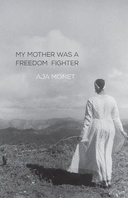 My Mother Was a Freedom Fighter - Paperback