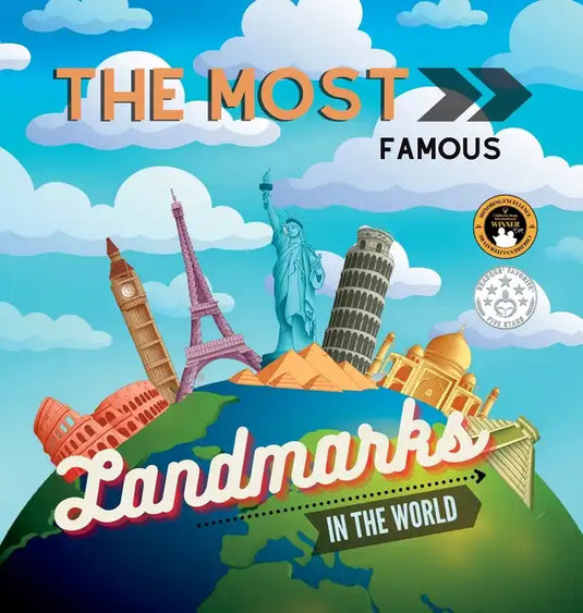 The Most Famous Landmarks in the World: History and curiosities explained for children and adults - Hardcover