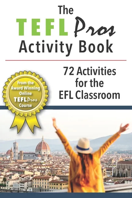 The TEFLPros Activity Book: 72 Activities for the EFL Classroom - Paperback