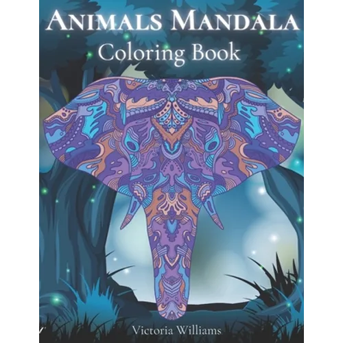 Animals Mandala Coloring Book: Animals Doodle and Mandala Patterns Coloring Book with Cute Animal - Paperback
