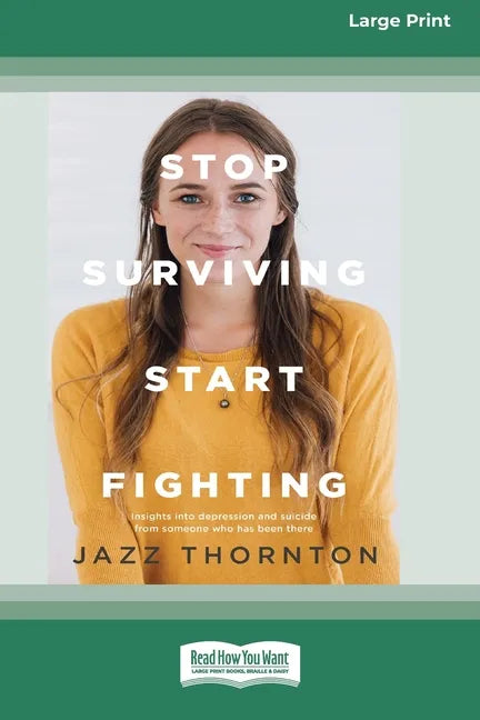 Stop Surviving Start Fighting (16pt Large Print Edition) - Paperback