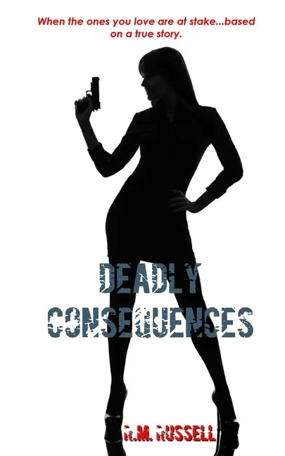 Deadly Consequences - Paperback