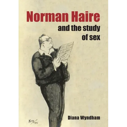 Norman Haire and the Study of Sex - Paperback