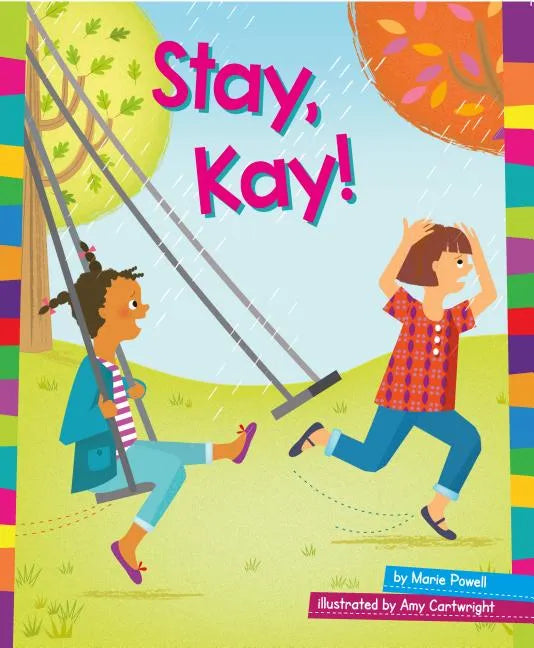 Stay, Kay! - Paperback