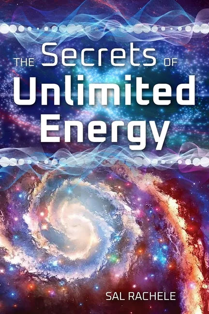 The Secrets of Unlimited Energy - Paperback