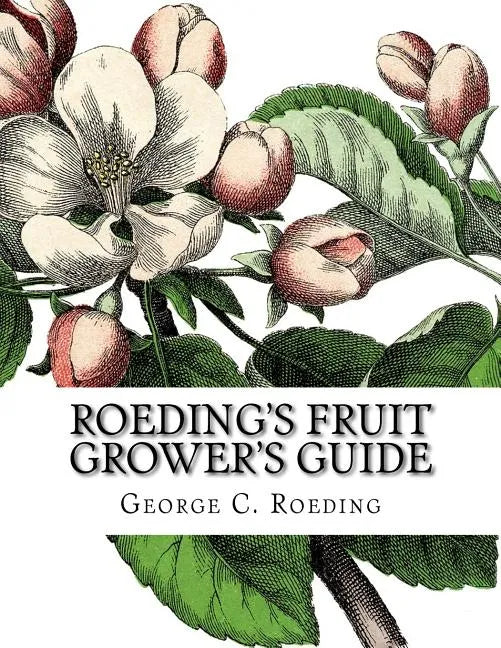 Roeding's Fruit Grower's Guide - Paperback