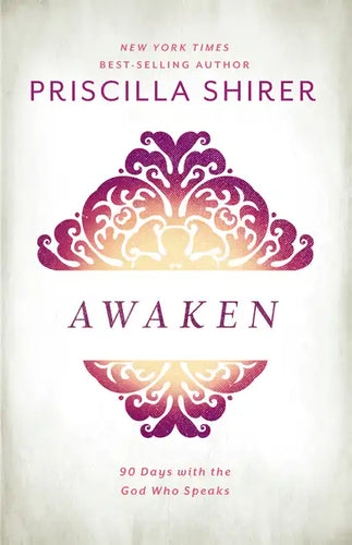 Awaken: 90 Days with the God Who Speaks - Hardcover