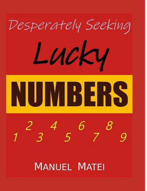 Desperately Seeking Lucky Numbers - Paperback