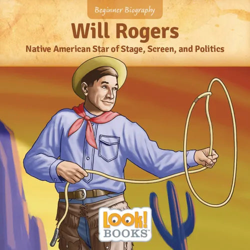 Will Rogers: Native American Star of Stage, Screen, and Politics - Paperback