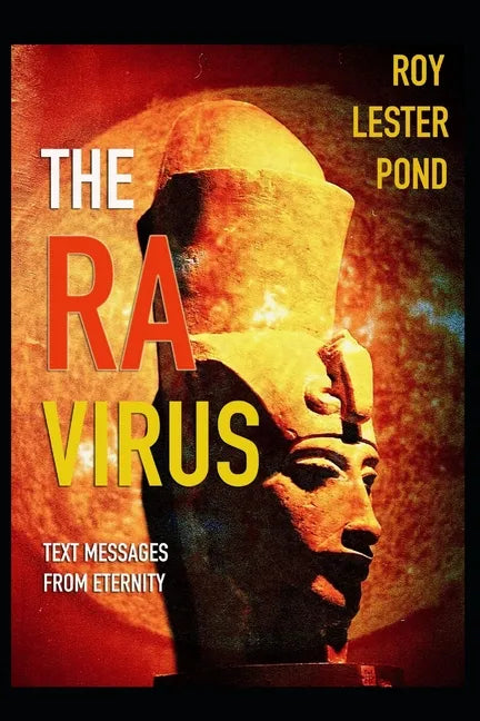The Ra Virus: Text messages from eternity - Paperback