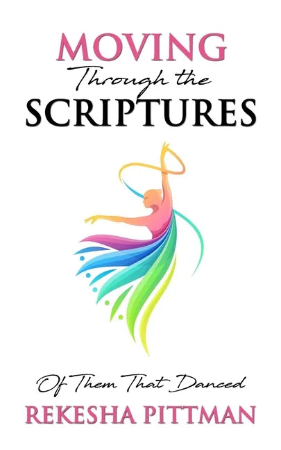 Moving Through the Scriptures: Of Them That Danced - Paperback