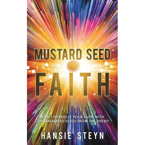 Mustard Seed Faith - Paperback