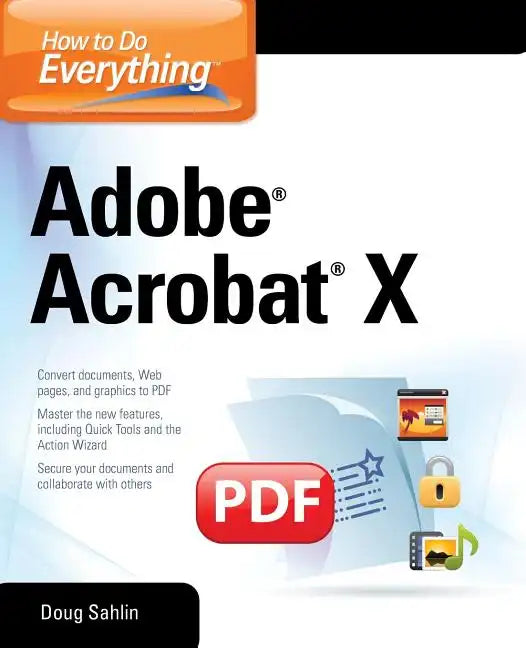 How to Do Everything Adobe Acrobat X - Paperback