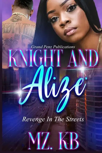 Knight and Alize: Revenge in the Streets - Paperback