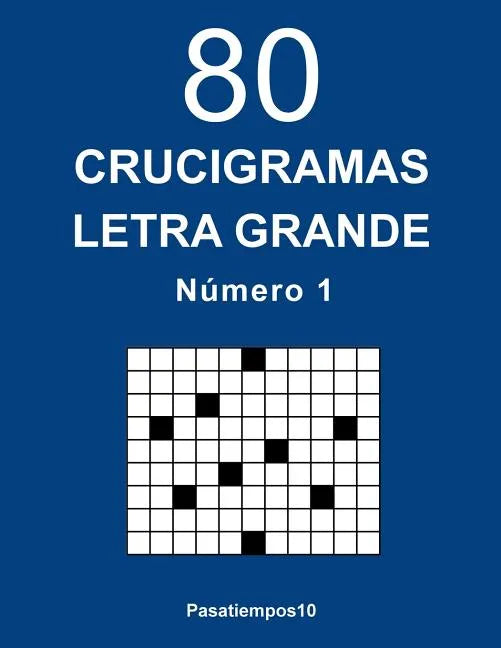 80 Crucigramas Letra Grande - N. 1 - Paperback