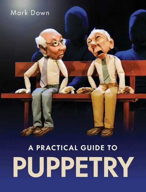Practical Guide to Puppetry - Paperback