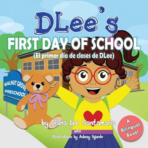 DLee's First Day of School: Bilingual Version - Paperback