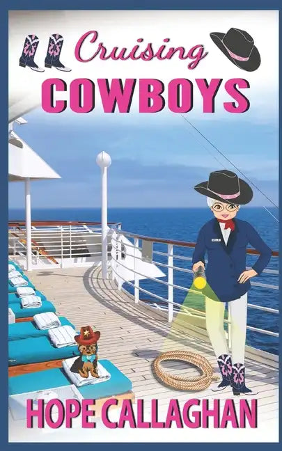 Cruising Cowboys: A Cruise Ship Cozy Mystery Novel - Paperback