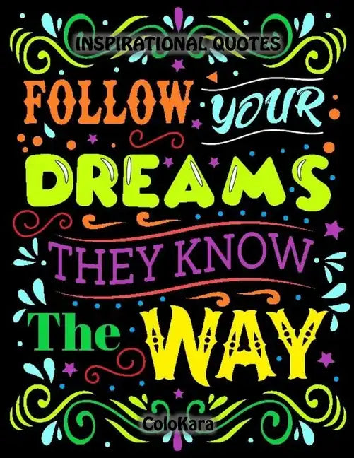 Inspirational Quotes: Motivational Sayings and Positive Affirmations for Confidence and Relaxation Adult Coloring Book - Paperback