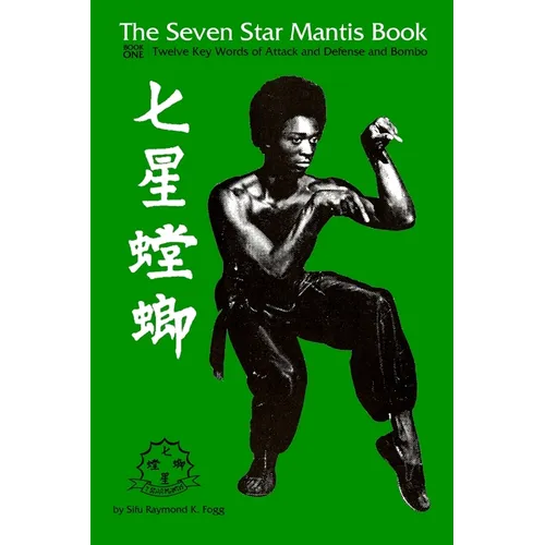 The Seven Star Book: Twelve Keywords of Attack and Defense - Paperback