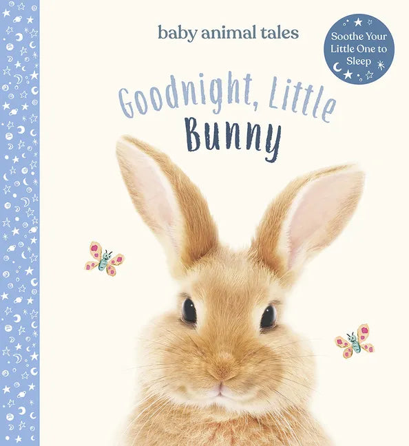 Goodnight, Little Bunny: A Board Book - Hardcover