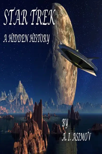 Star Trek A Hidden History - Paperback