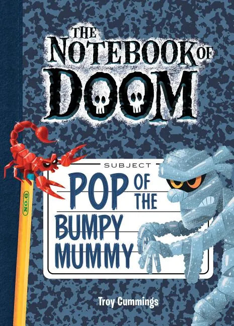 Pop of the Bumpy Mummy: #6 - Library Binding