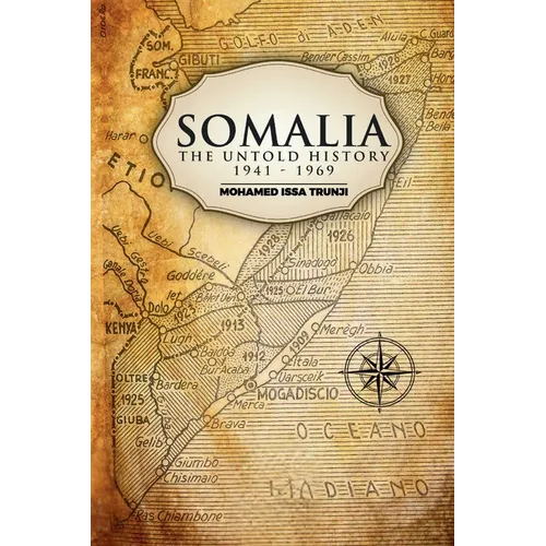 Somalia The Untold History 1941-1969 - Paperback