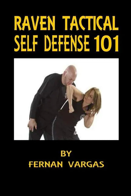 Raven Tactical: Self defense 101 - Paperback