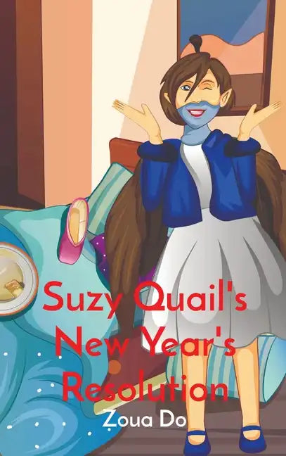 Suzy Quail's New Year's Resolution - Hardcover